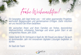 Weihnachtliche Grußkarte von SaaS.de mit Tannenzweigen und Schnee am Rand. Überschrift ‚Frohe Weihnachten!‘ Darunter ein Dank für die Zusammenarbeit im vergangenen Jahr sowie Weihnachts- und Neujahrsgrüße für 2026. Unten das SaaS.de-Logo.